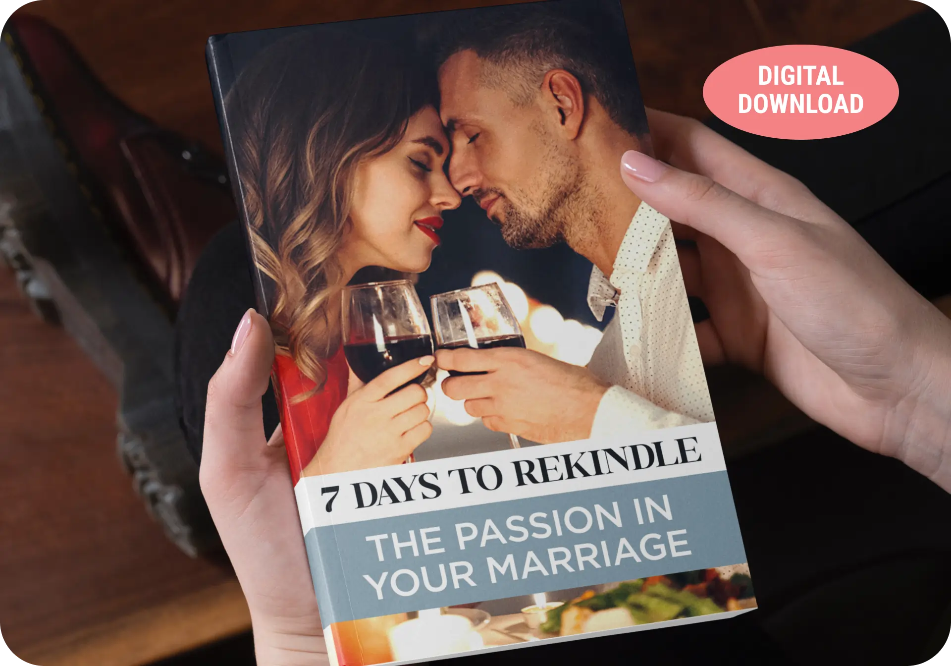 Bonus 1: 7 Days To Rekindle The Passion In Your Marriage SEO